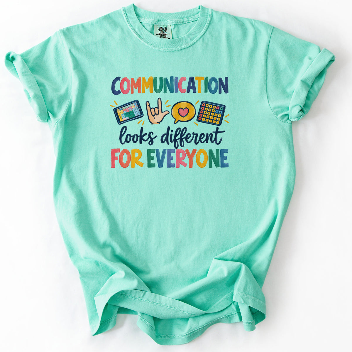 Communication Looks Different For Everyone Tee in Island Reef