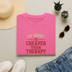 Hobby Cheaper Than Therapy T-Shirt