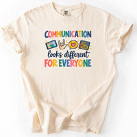 Communication Looks Different For Everyone Tee in Ivory