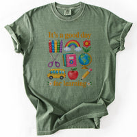It's A Good Day For Learning Tee in Moss