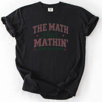 The Math Ain't Mathin' Tee in Black
