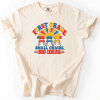 First Grade Small Chairs Big Ideas Tee in Ivory