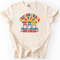 Second Grade Small Chairs Big Ideas Tee in Ivory