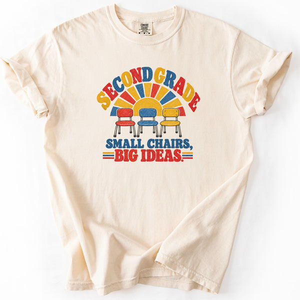 Second Grade Small Chairs Big Ideas Tee in Ivory