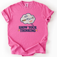 Show Your Thinking Tee in Crunchberry