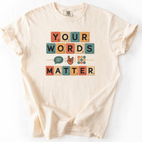 Your Words Matter Tee in Ivory