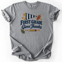 First Grade Gives Thanks Tee in Grey